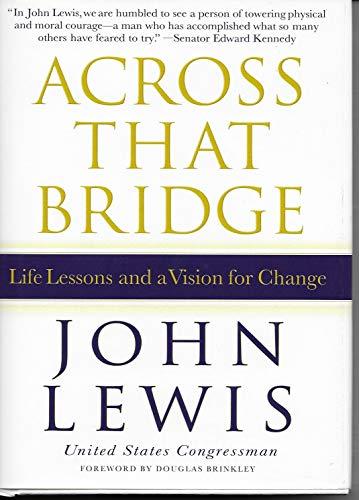 Across That Bridge: A Vision for Change and the Future of America Cover