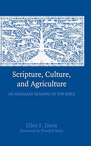 Scripture, Culture, and Agriculture: An Agrarian Reading of the Bible Cover