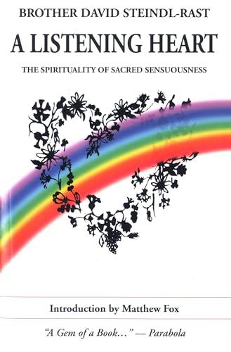 A Listening Heart: The Spirituality of Sacred Sensuousness Cover