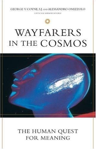 Wayfarers in the Cosmos: The Human Quest for Meaning Cover