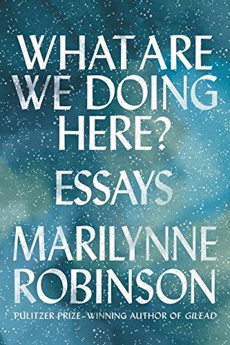 What Are We Doing Here?: Essays Cover