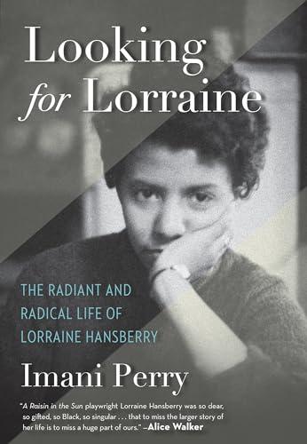 Looking for Lorraine: The Radiant and Radical Life of Lorraine Hansberry Cover