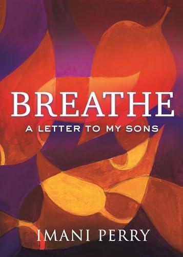 Breathe: A Letter to My Sons Cover
