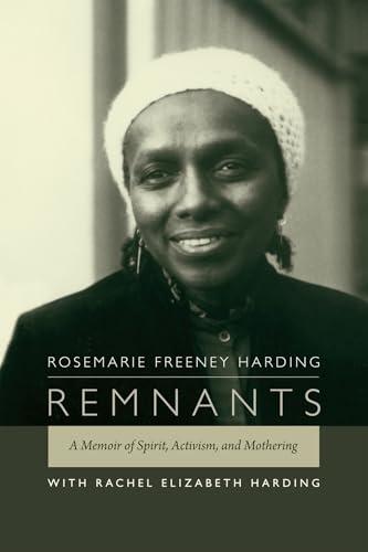 Remnants: A Memoir of Spirit, Activism, and Mothering Cover
