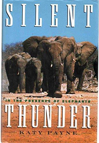 SILENT THUNDER: In the Presence of Elephants Cover