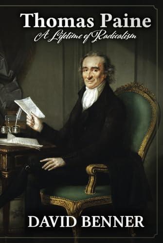 Thomas Paine: A Lifetime of Radicalism Cover