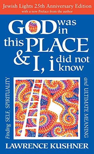 God Was in This Place & I, I Did Not Know―25th Anniversary Ed: Finding Self, Spirituality and Ultimate Meaning Cover