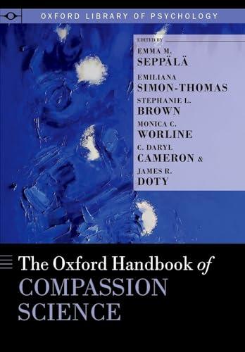 The Oxford Handbook of Compassion Science (Oxford Library of Psychology) Cover