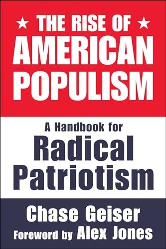 The Rise of American Populism: A Handbook for Radical Patriotism Cover