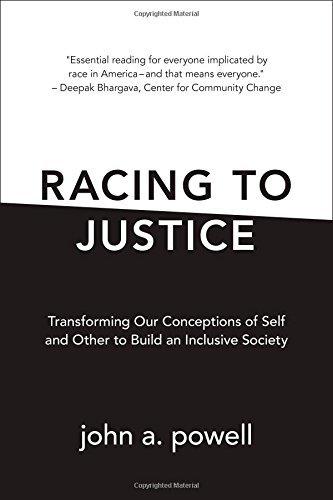 Racing to Justice: Transforming Our Conceptions of Self and Other to Build an Inclusive Society by john a. powell (September 06,2012) Cover