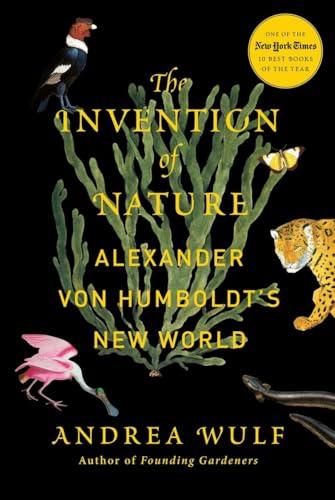 The Invention of Nature: Alexander von Humboldt's New World Cover