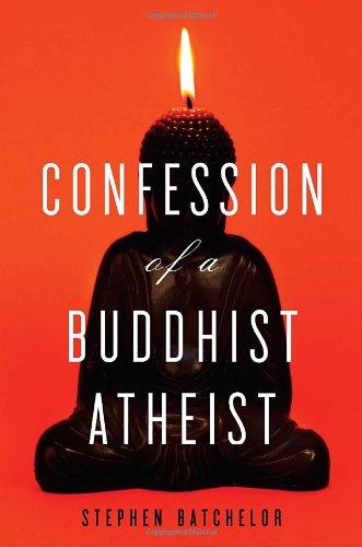 Confession of a Buddhist Atheist Cover
