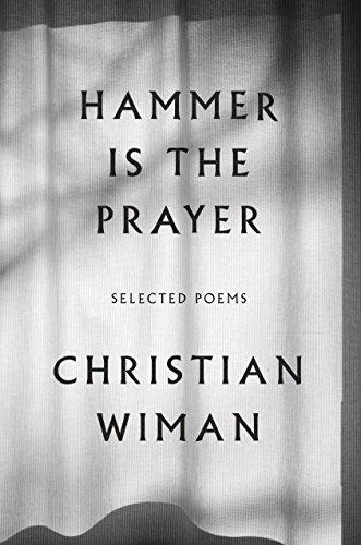 Hammer Is the Prayer: Selected Poems Cover