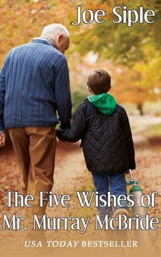 The Five Wishes of Mr. Murray McBride Cover