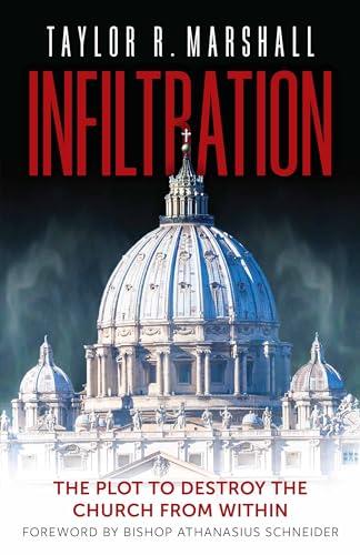 Infiltration: The Plot to Destroy the Church from Within Cover