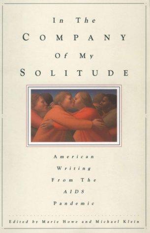 In the Company of My Solitude: American Writing from the AIDS Pandemic Cover