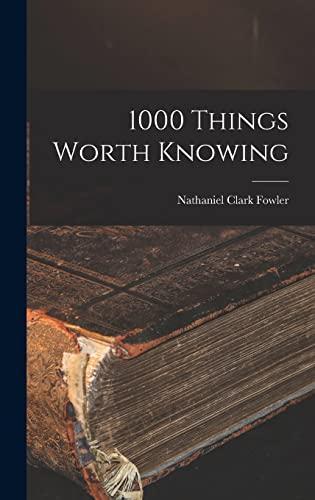 1000 Things Worth Knowing Cover