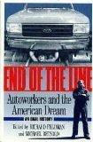 End of the line: Autoworkers and the American dream Cover