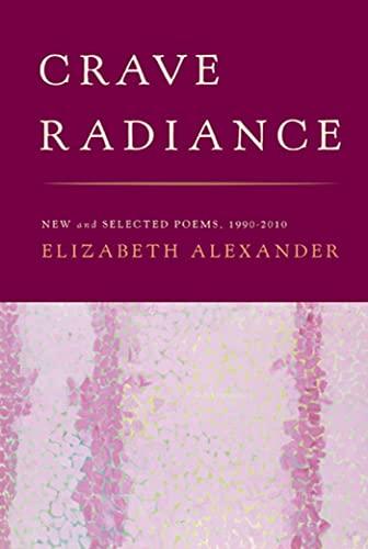 Crave Radiance: New and Selected Poems 1990-2010 Cover