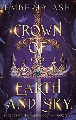 Crown of Earth and Sky (Secrets of the Faerie Crown Book 1) Cover