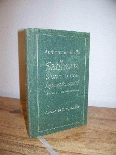 Sadhana, a Way to God: Christian Exercises in Eastern Form Cover