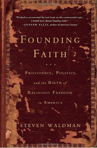 Founding Faith: Providence, Politics, and the Birth of Religious Freedom in America Cover