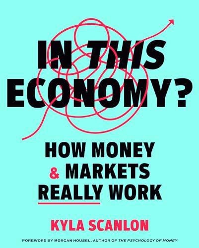 In This Economy?: How Money & Markets Really Work Cover