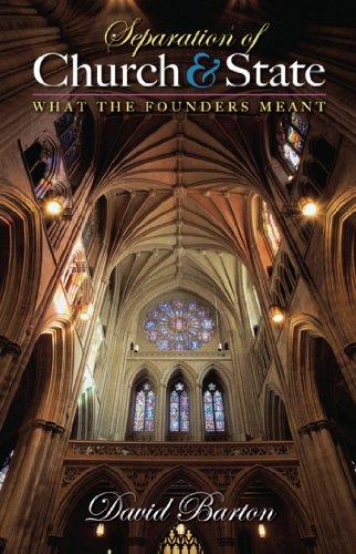 Separation of Church and State: What the Founders Meant Cover