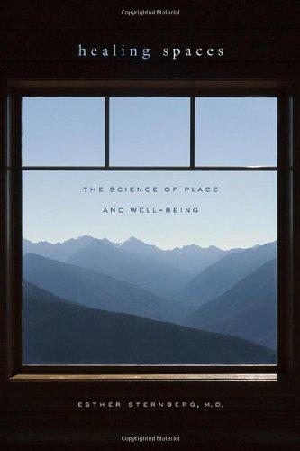 Healing Spaces: The Science of Place and Well-Being Cover