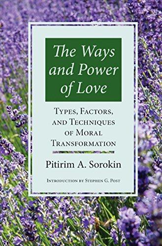 Ways & Power Of Love: Techniques Of Moral Transformation Cover