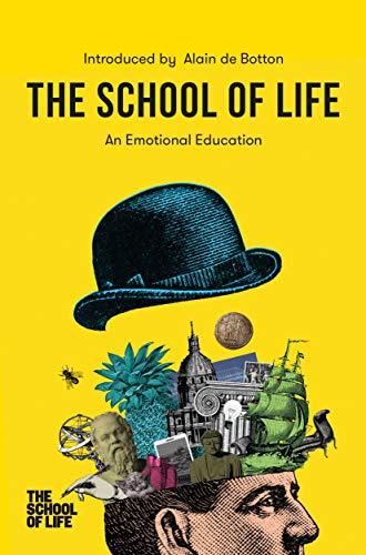 The School of Life: An Emotional Education: An Emotional Education cover
