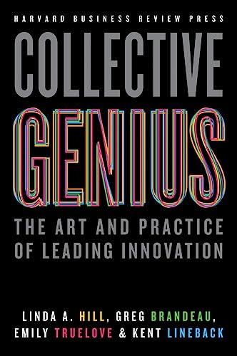 Collective Genius: The Art and Practice of Leading Innovation Cover