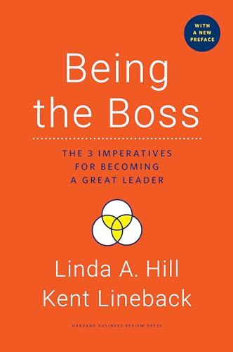 Being the Boss, with a New Preface: The 3 Imperatives for Becoming a Great Leader Cover