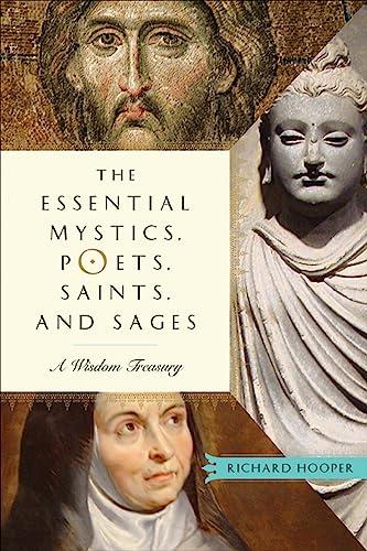 The Essential Mystics, Poets, Saints, and Sages: A Wisdom Treasury Cover