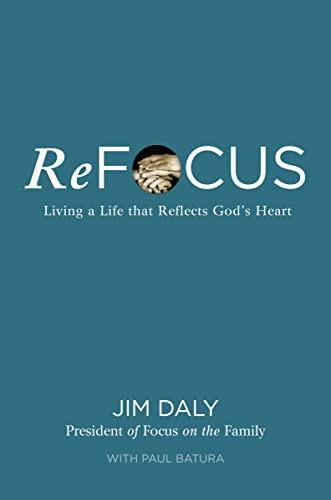 ReFocus: Living a Life that Reflects God's Heart Cover