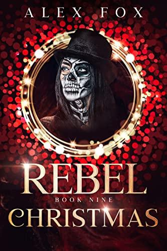 Rebel Christmas: Book 9 (The Rebel Magic Series: Chronicles of a Supernatural Bounty Hunter) Cover