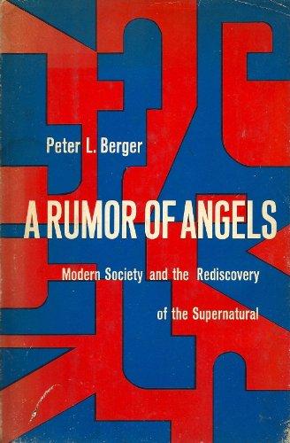 A rumor of angels;: Modern society and the rediscovery of the supernatural Cover