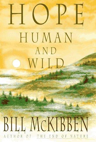 Hope, Human and Wild: True Stories of Living Lightly on the Earth Cover