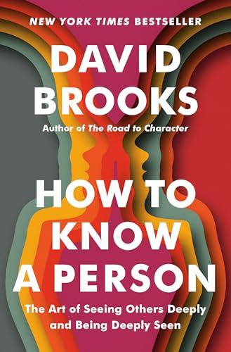 How to Know a Person: The Art of Seeing Others Deeply and Being Deeply Seen Cover