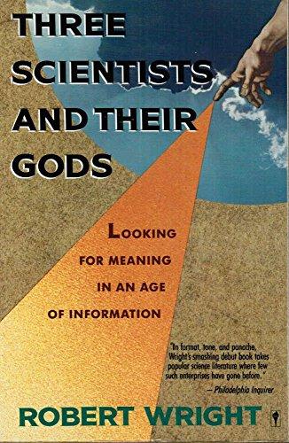 Three Scientists and Their Gods: Looking for Meaning in an Age of Information Cover