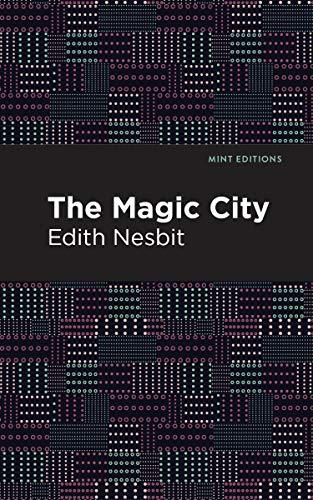 The Magic City (Mint Editions (The Children's Library)) Cover