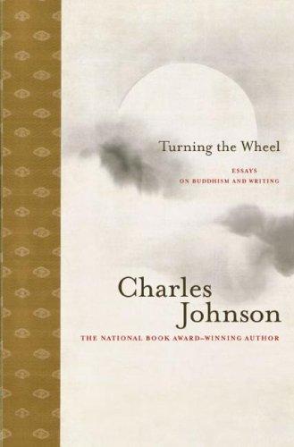 Turning the Wheel: Essays on Buddhism and Writing Cover
