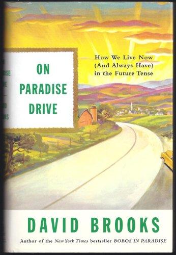 On Paradise Drive: How We Live Now (And Always Have) in the Future Tense Cover