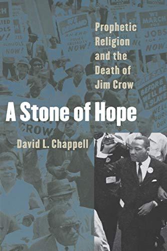 A Stone of Hope: Prophetic Religion and the Death of Jim Crow Cover
