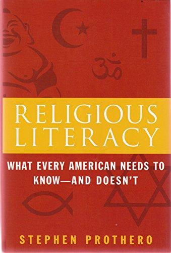 Religious Literacy: What Every American Needs to Know--And Doesn't Cover