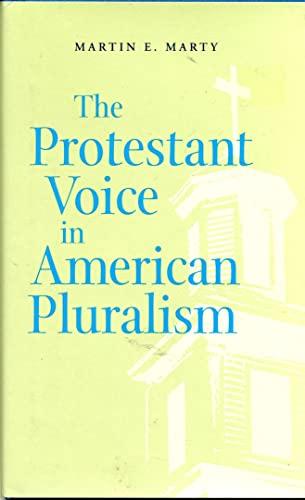 The Protestant Voice in American Pluralism (George H. Shriver Lecture Series in Religion in American History, 2) Cover