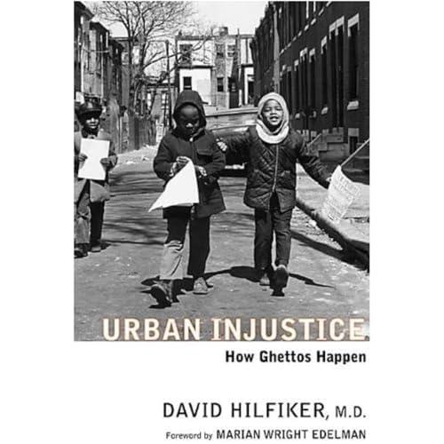 Urban Injustice: How Ghettos Happen Cover