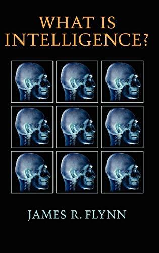 What Is Intelligence?: Beyond the Flynn Effect Cover