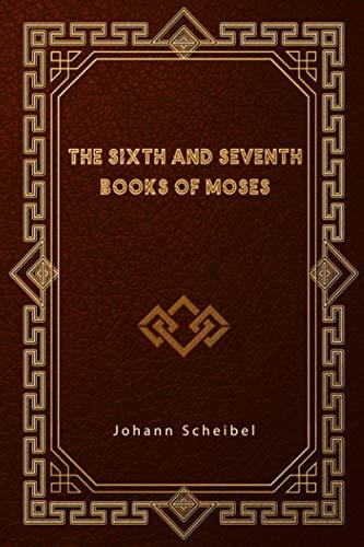 The Sixth and Seventh Books of Moses Cover