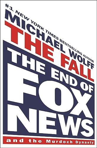 The Fall: The End of Fox News and the Murdoch Dynasty Cover